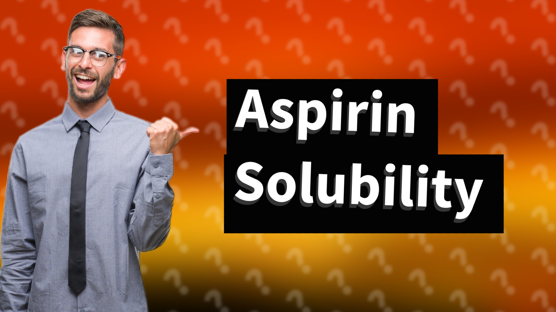 Aspirin Solubility