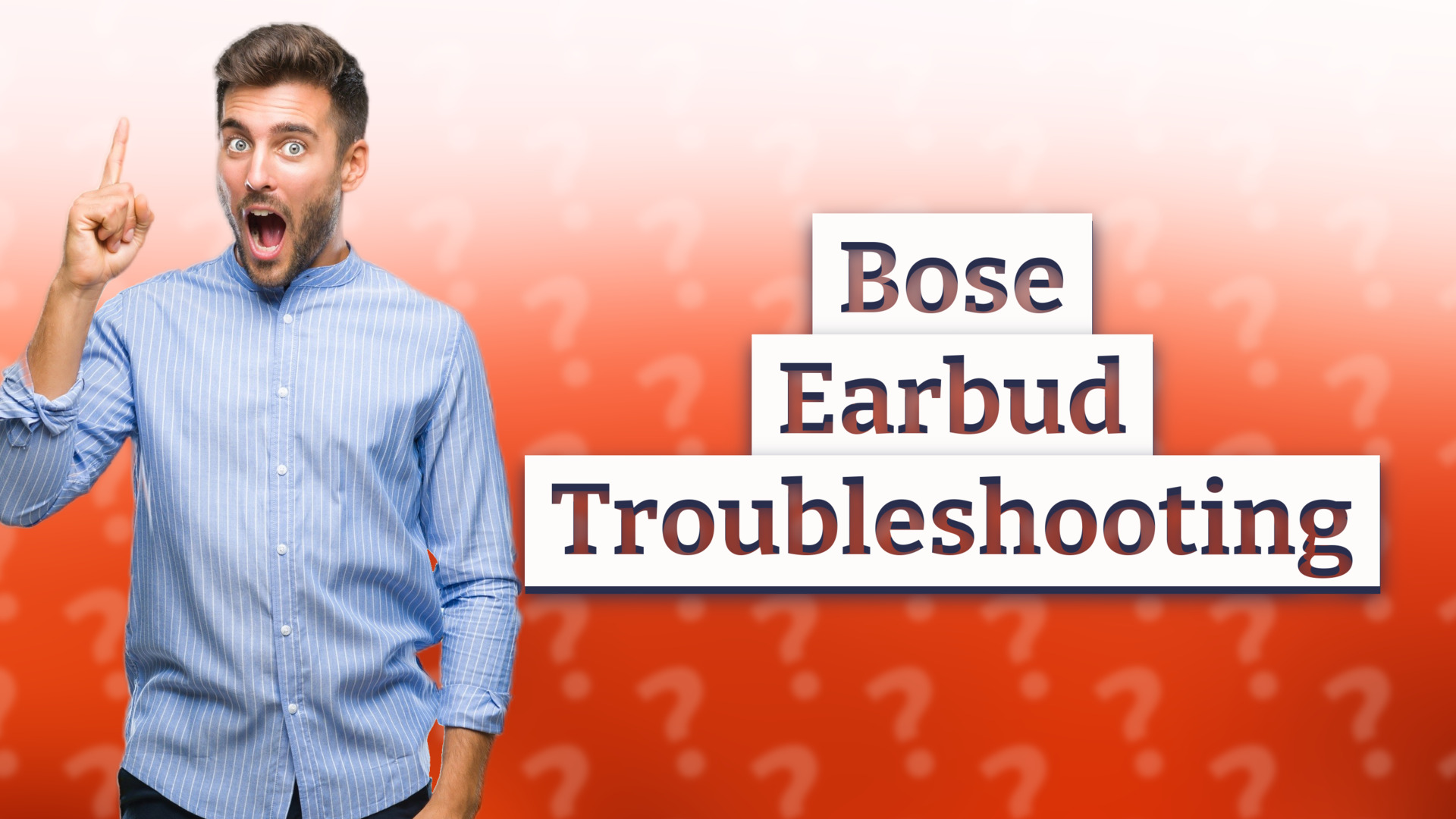 Bose Earbud Troubleshooting