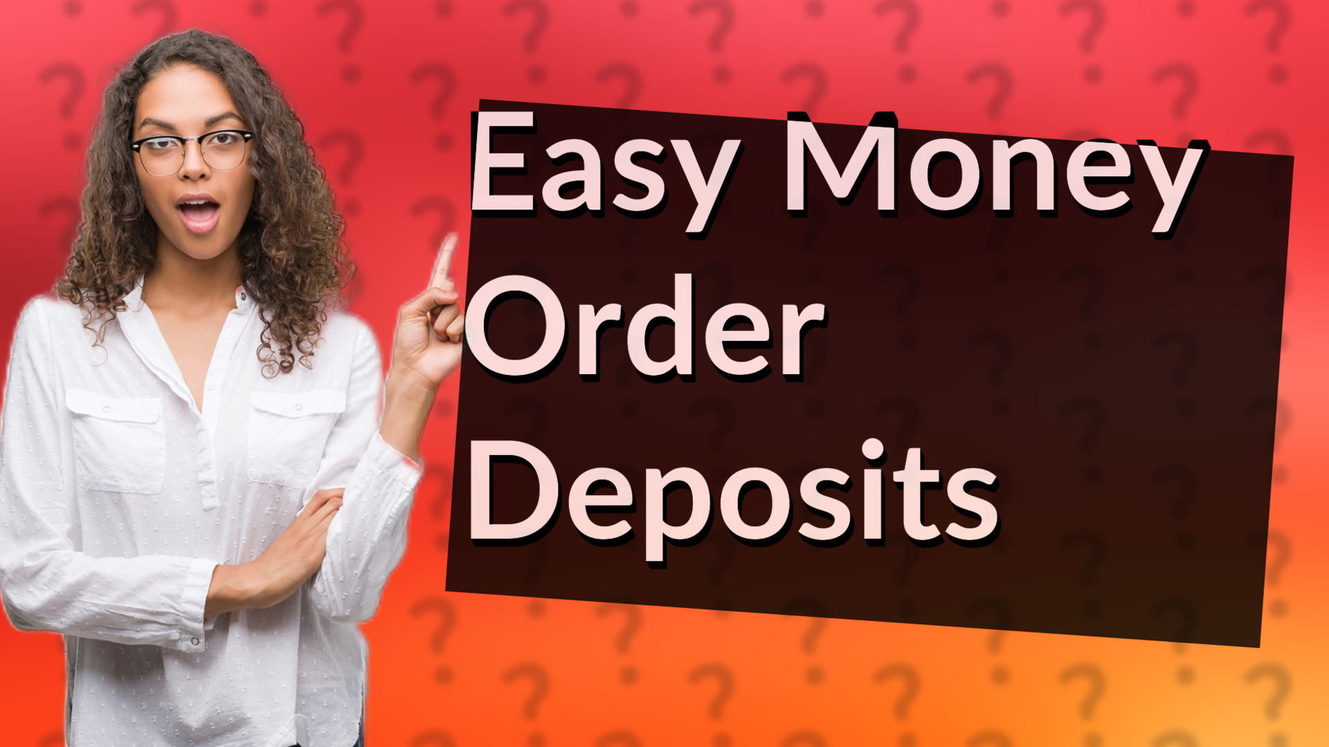 Easy Money Order Deposits