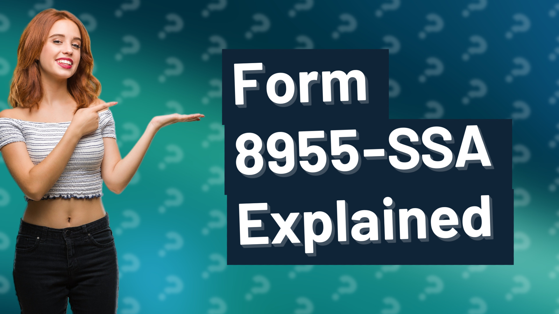 Form 8955-SSA Explained