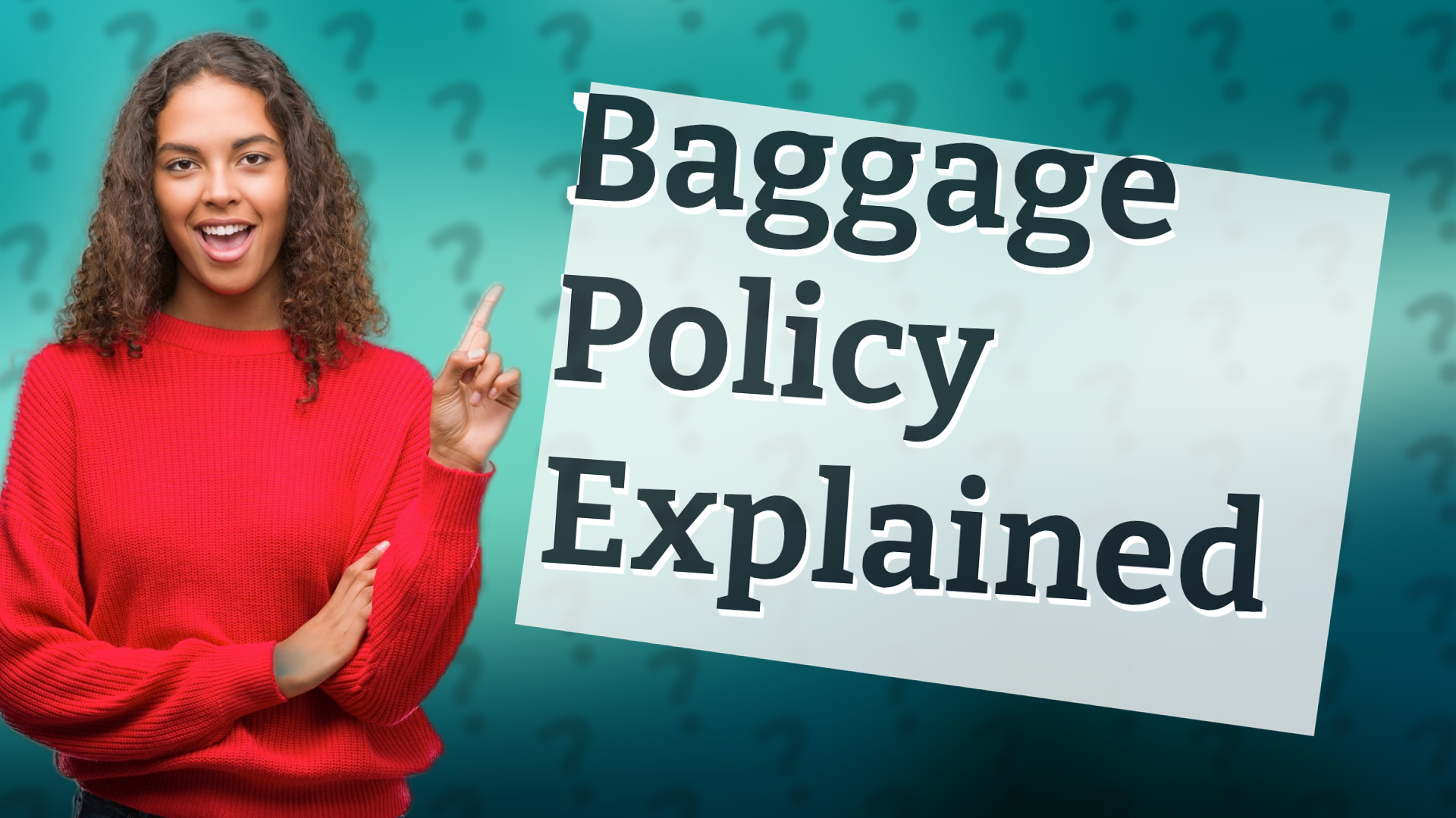 Baggage Policy Explained