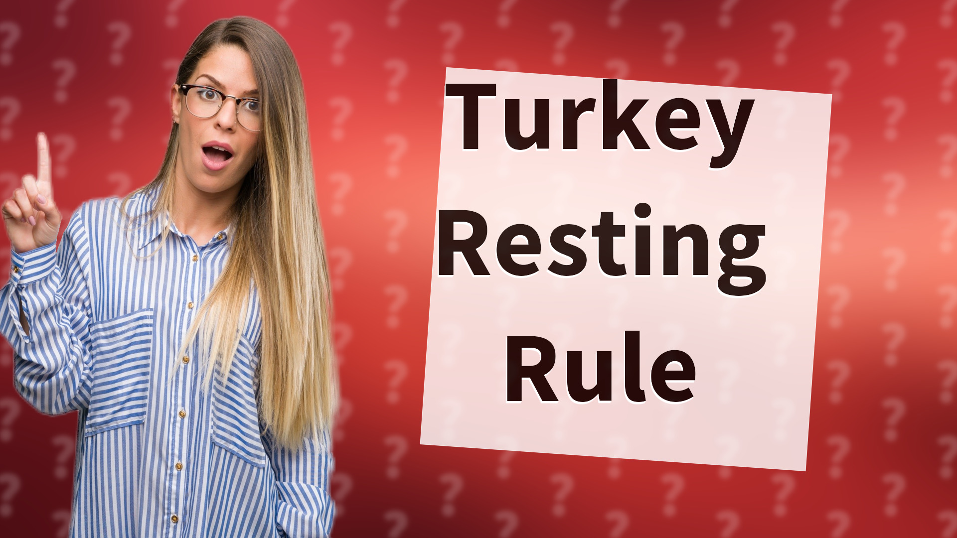 Turkey Resting Rule