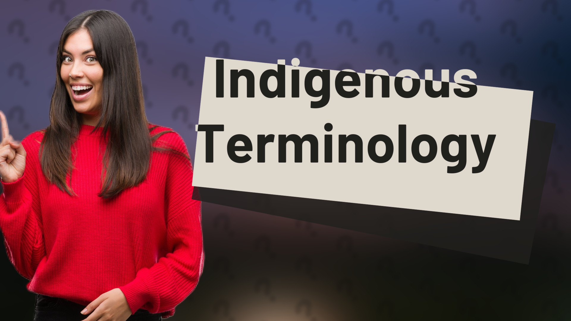 Indigenous Terminology