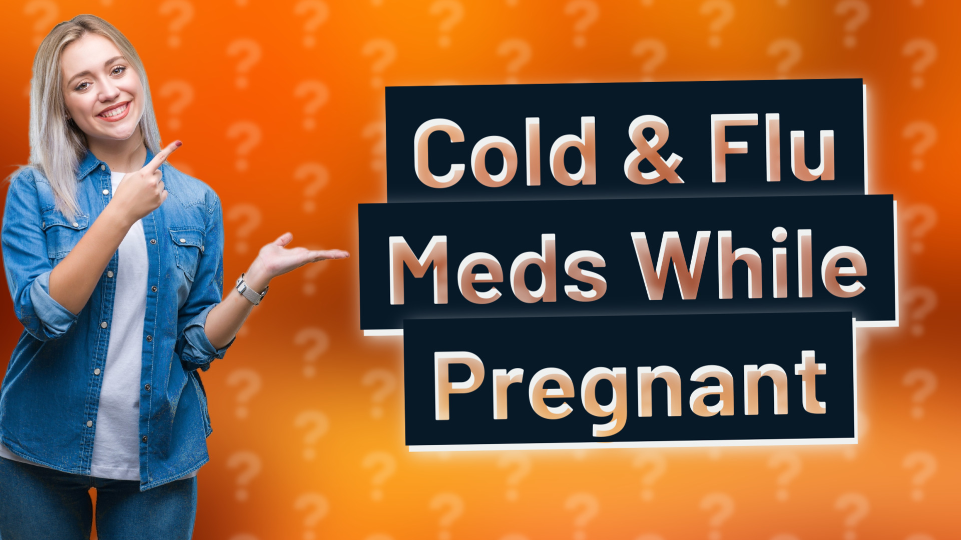Cold & Flu Meds While Pregnant