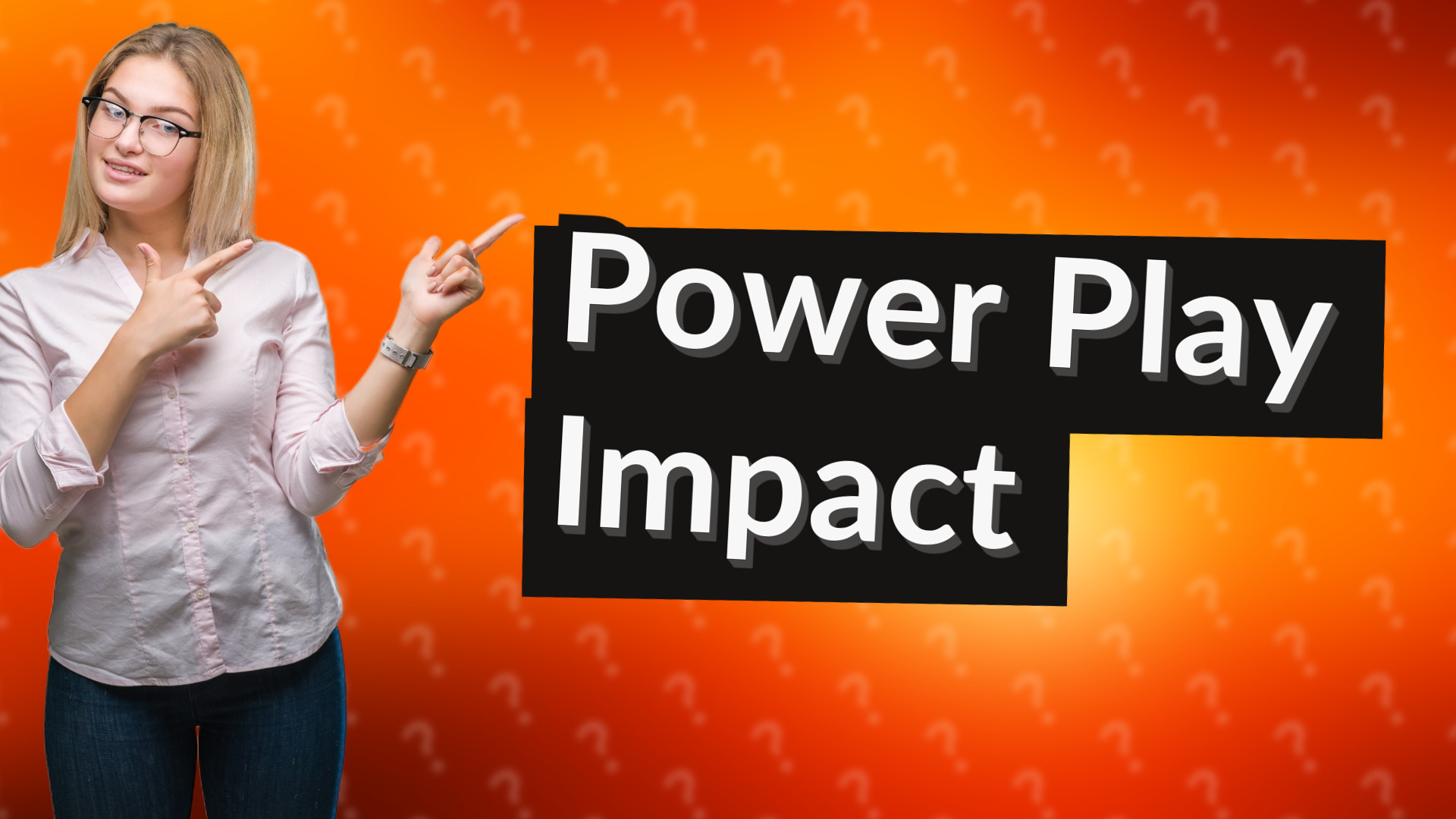 Power Play Impact