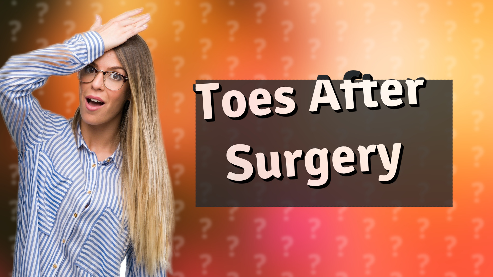 Toes After Surgery
