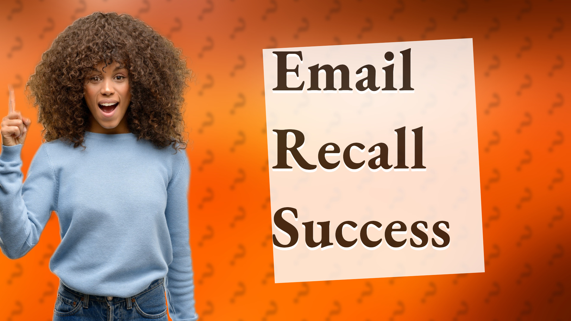 Email Recall Success