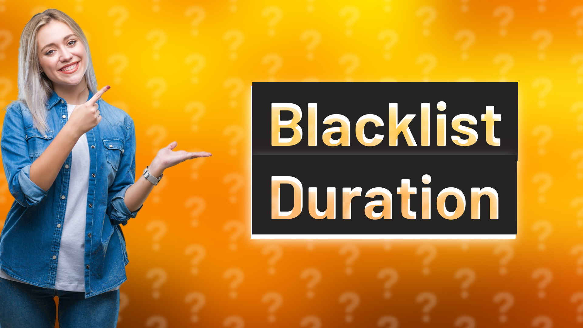Blacklist Duration