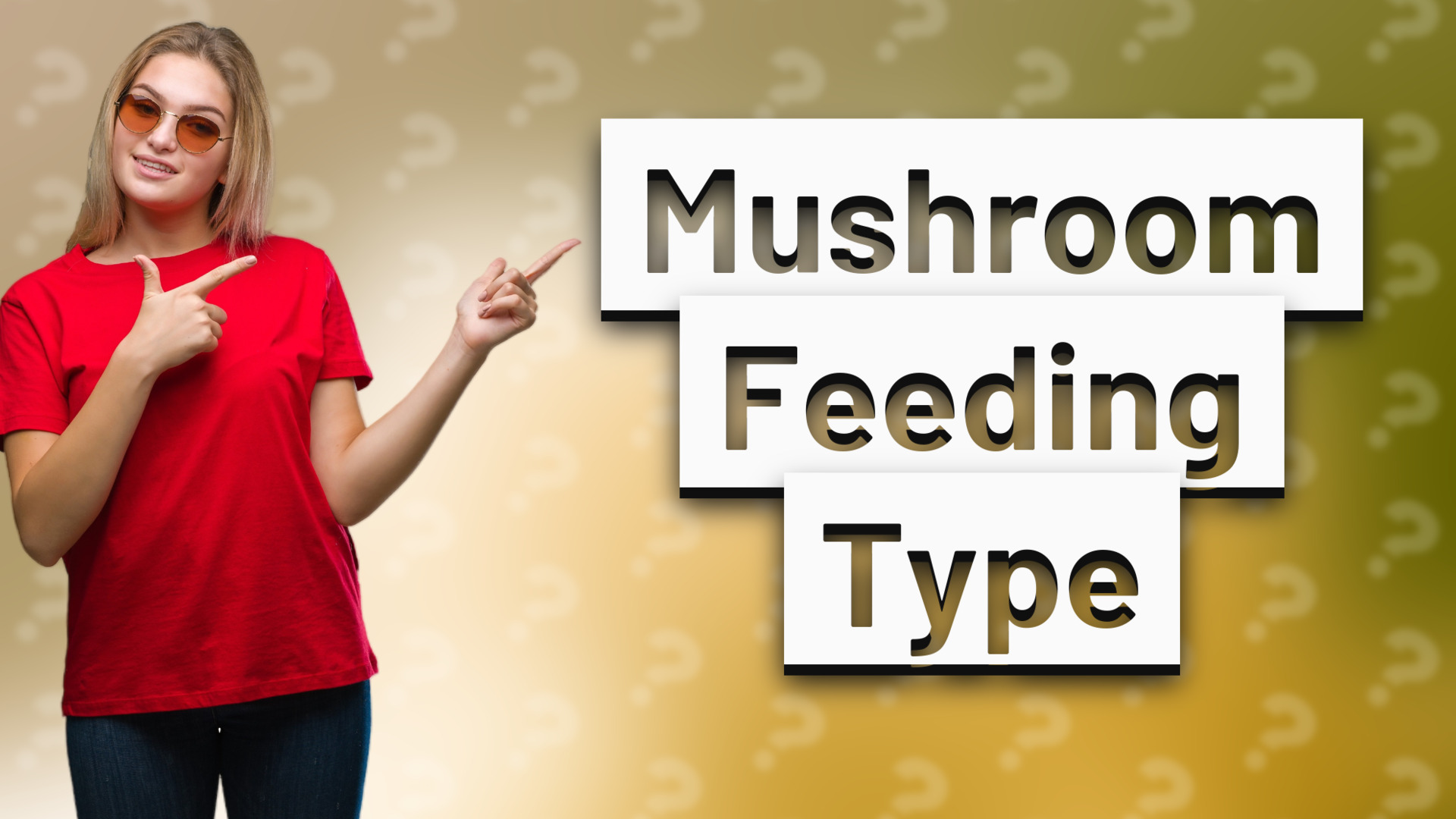 Mushroom Feeding Type