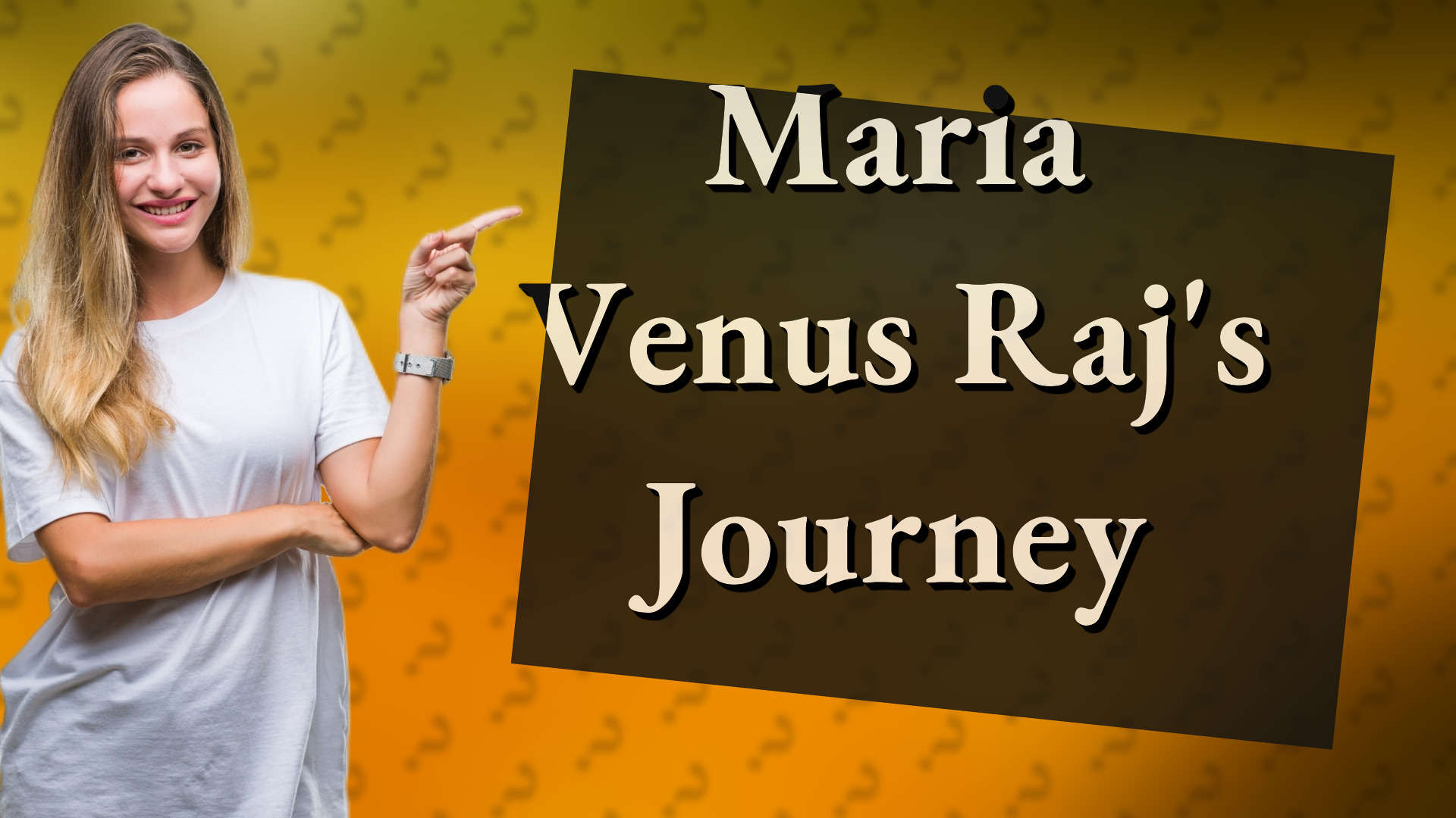 Maria Venus Raj's Journey