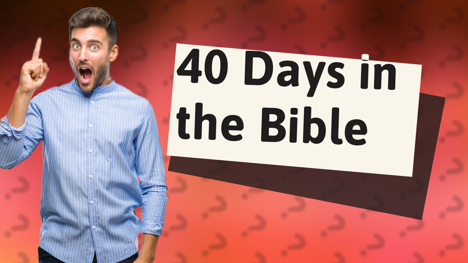 40 Days in the Bible
