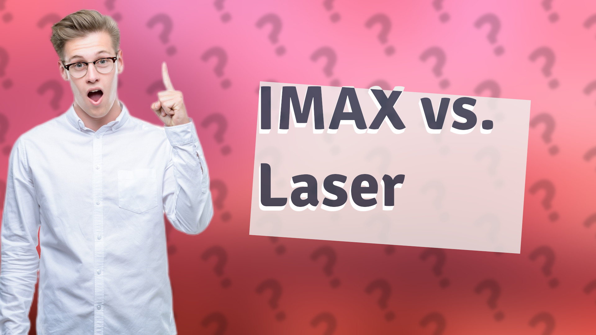 IMAX vs. Laser