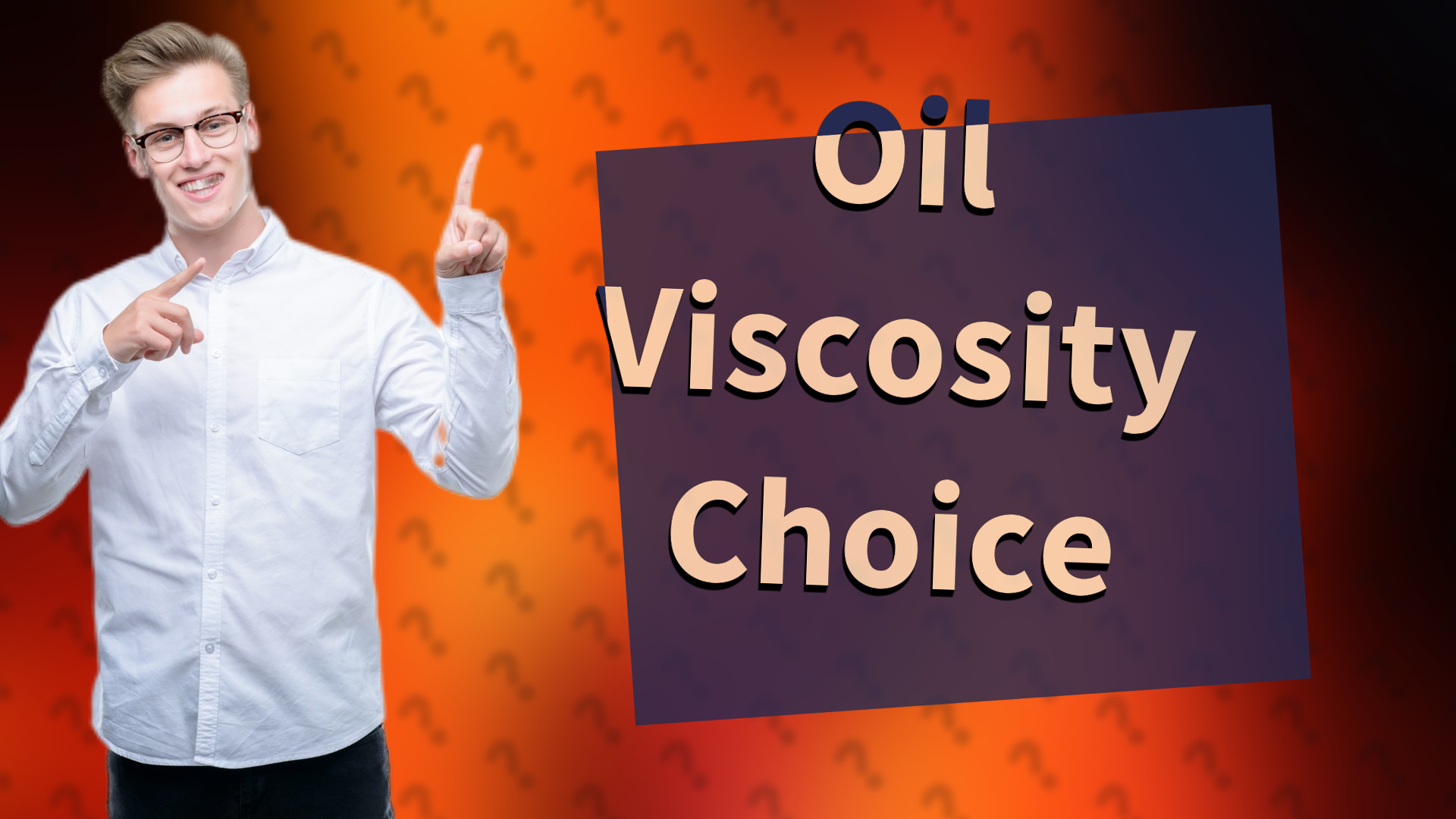 Oil Viscosity Choice