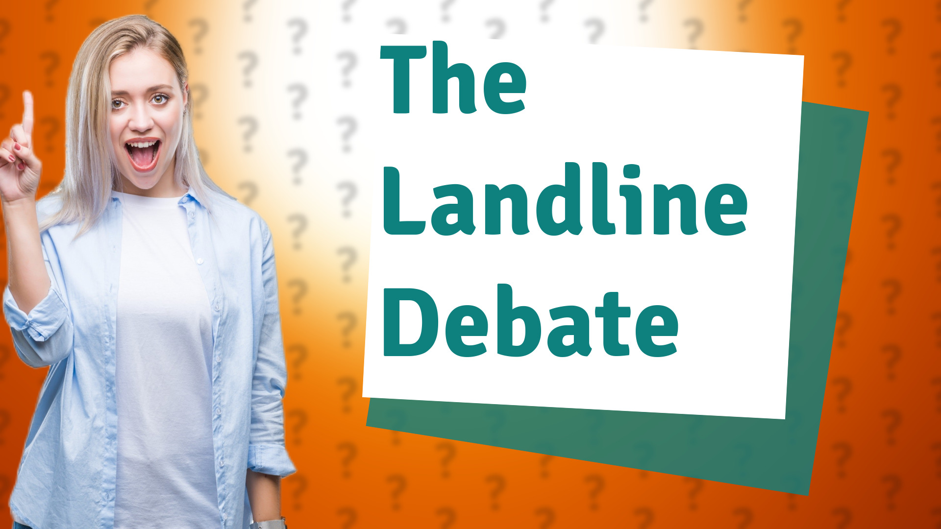 The Landline Debate