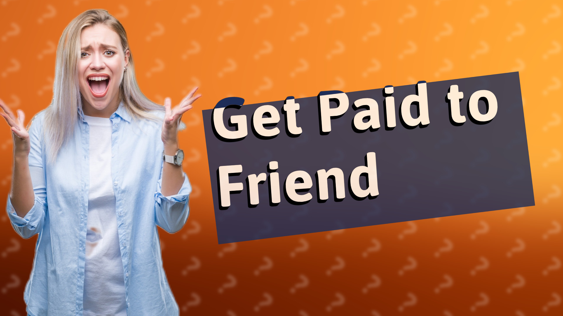 Get Paid to Friend