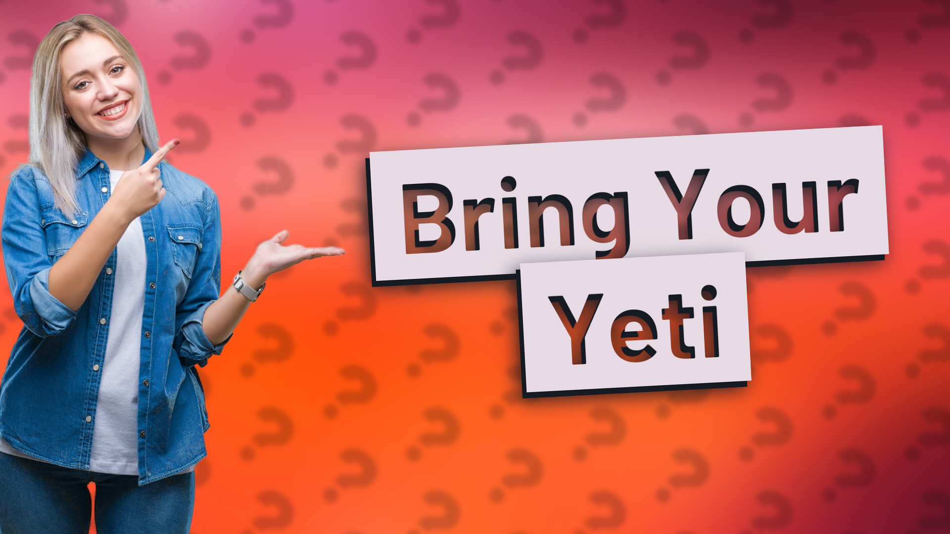 Bring Your Yeti