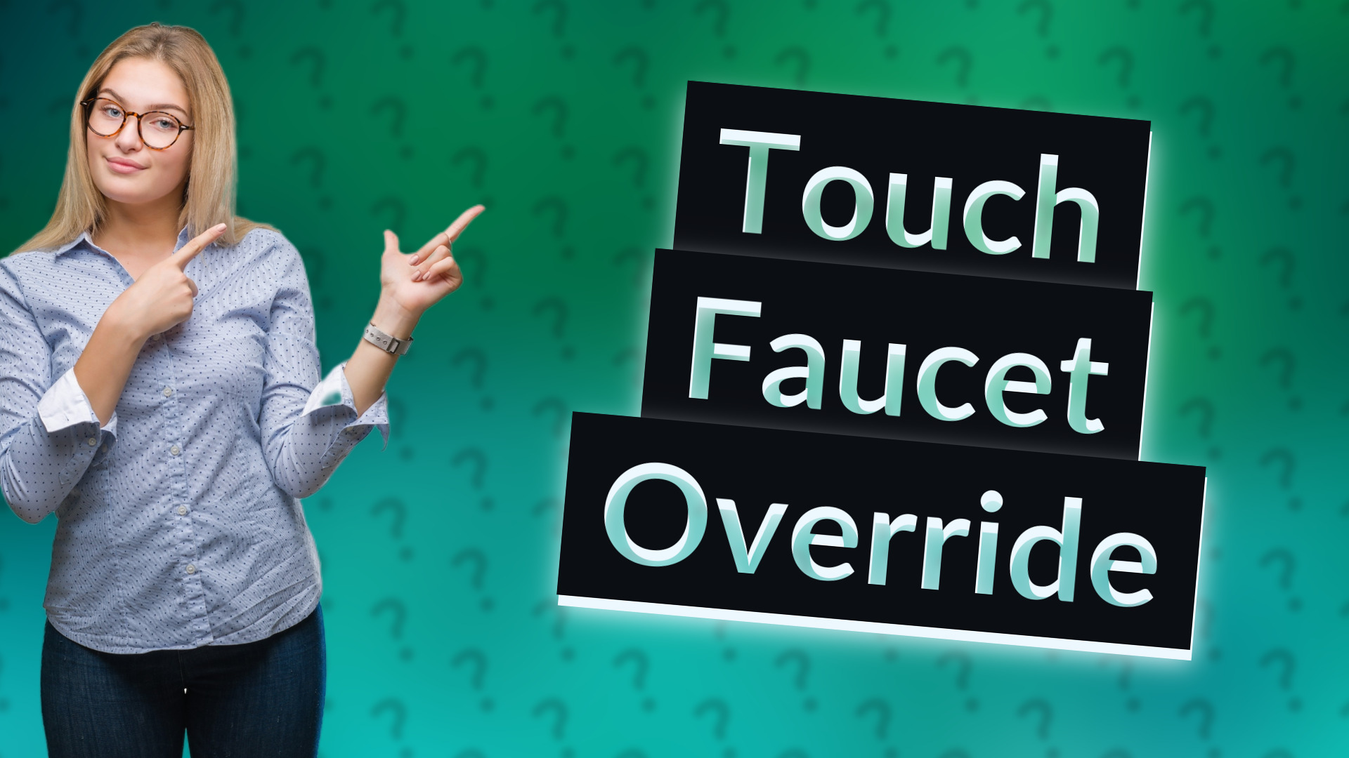 Touch Faucet Override