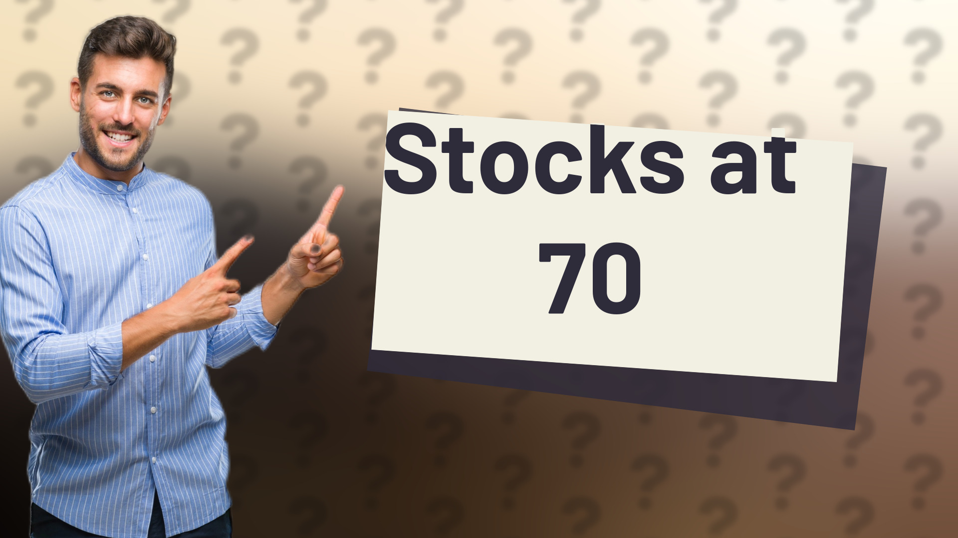 Stocks at 70