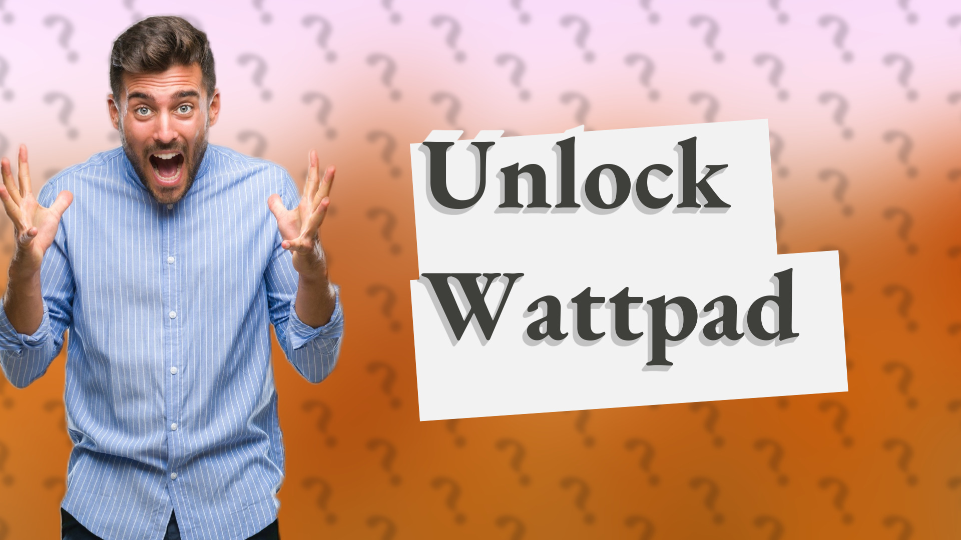 Unlock Wattpad