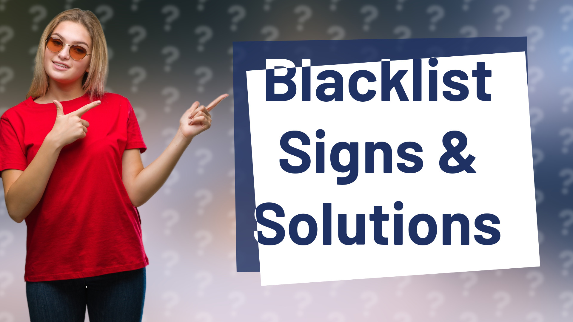 Blacklist Signs & Solutions