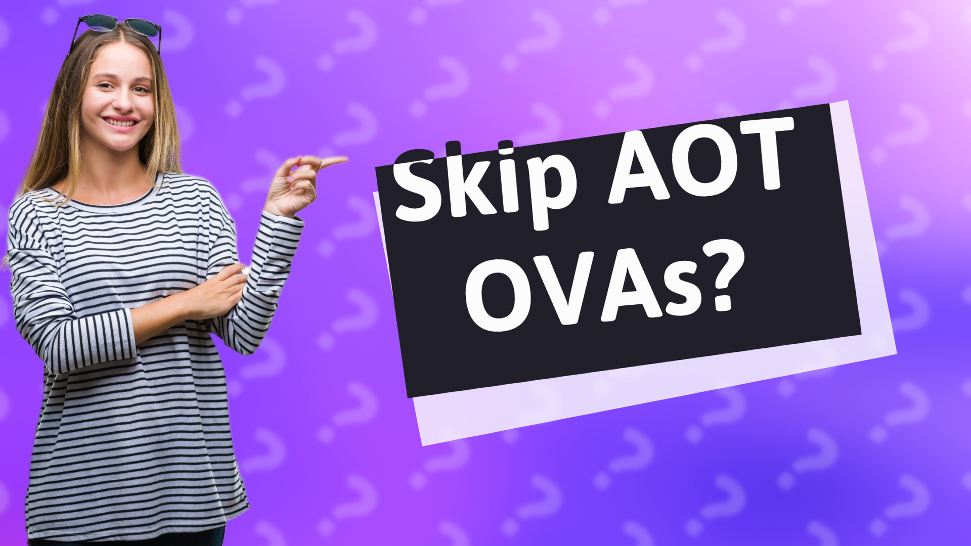 Skip AOT OVAs?