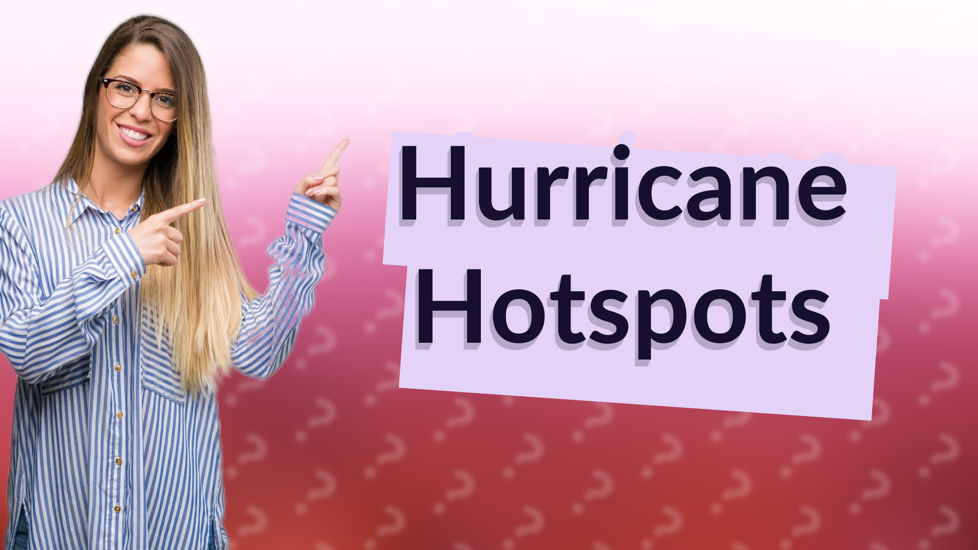 Hurricane Hotspots