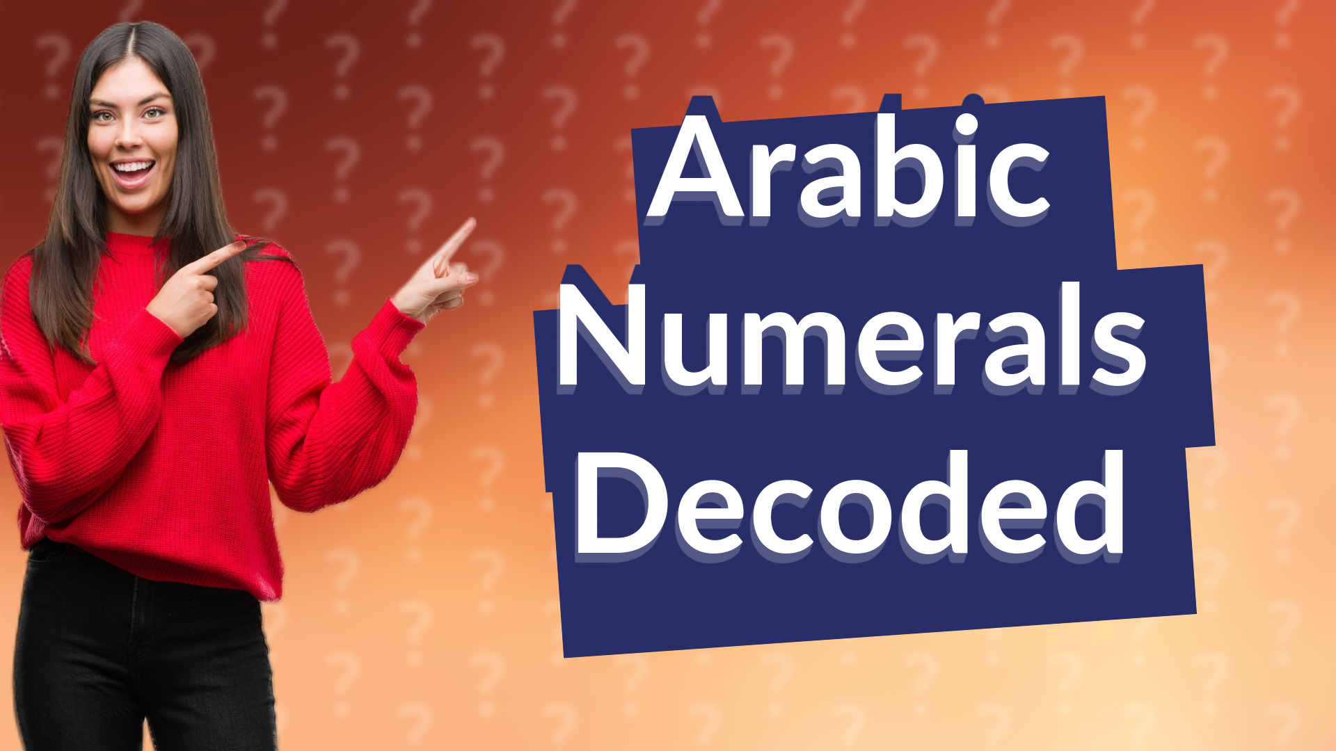 Arabic Numerals Decoded