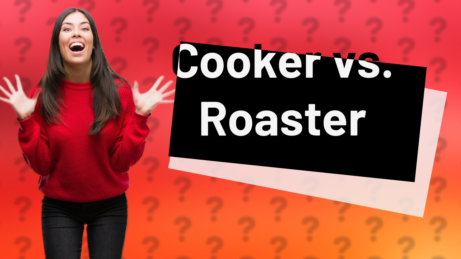 Cooker vs. Roaster