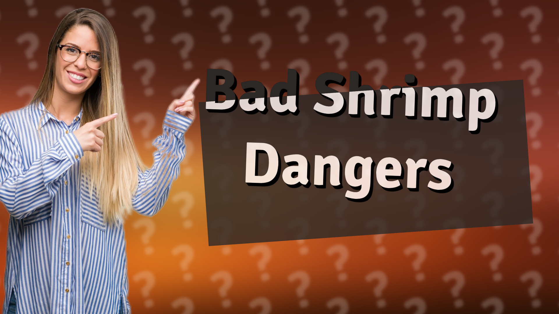 Bad Shrimp Dangers