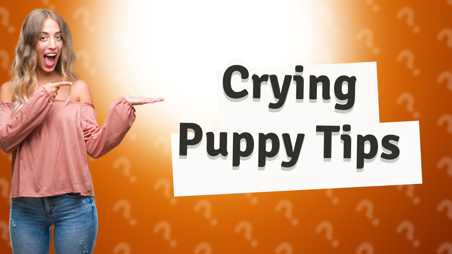 Crying Puppy Tips