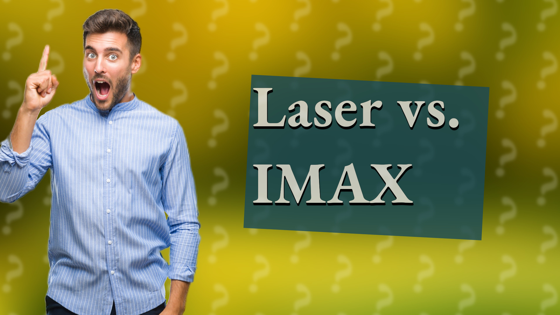 Laser vs. IMAX