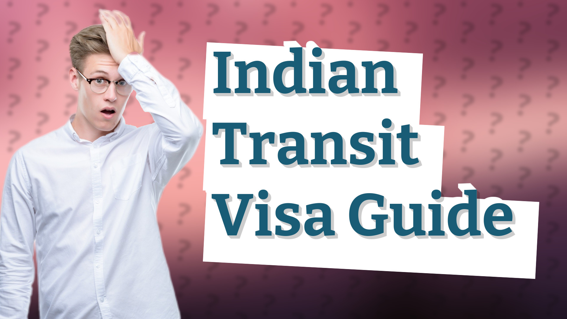 Indian Transit Visa Guide