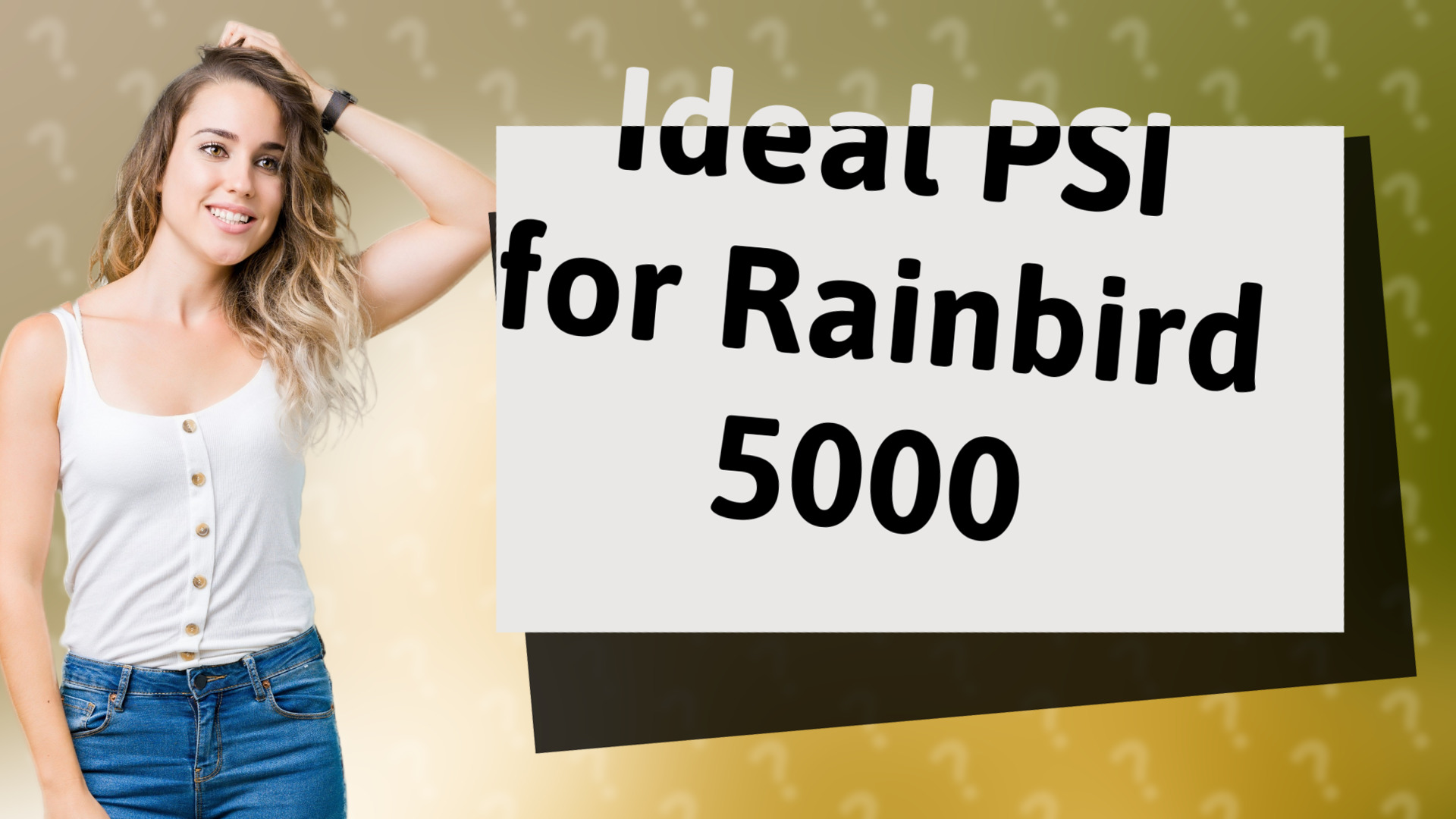 Ideal PSI for Rainbird 5000