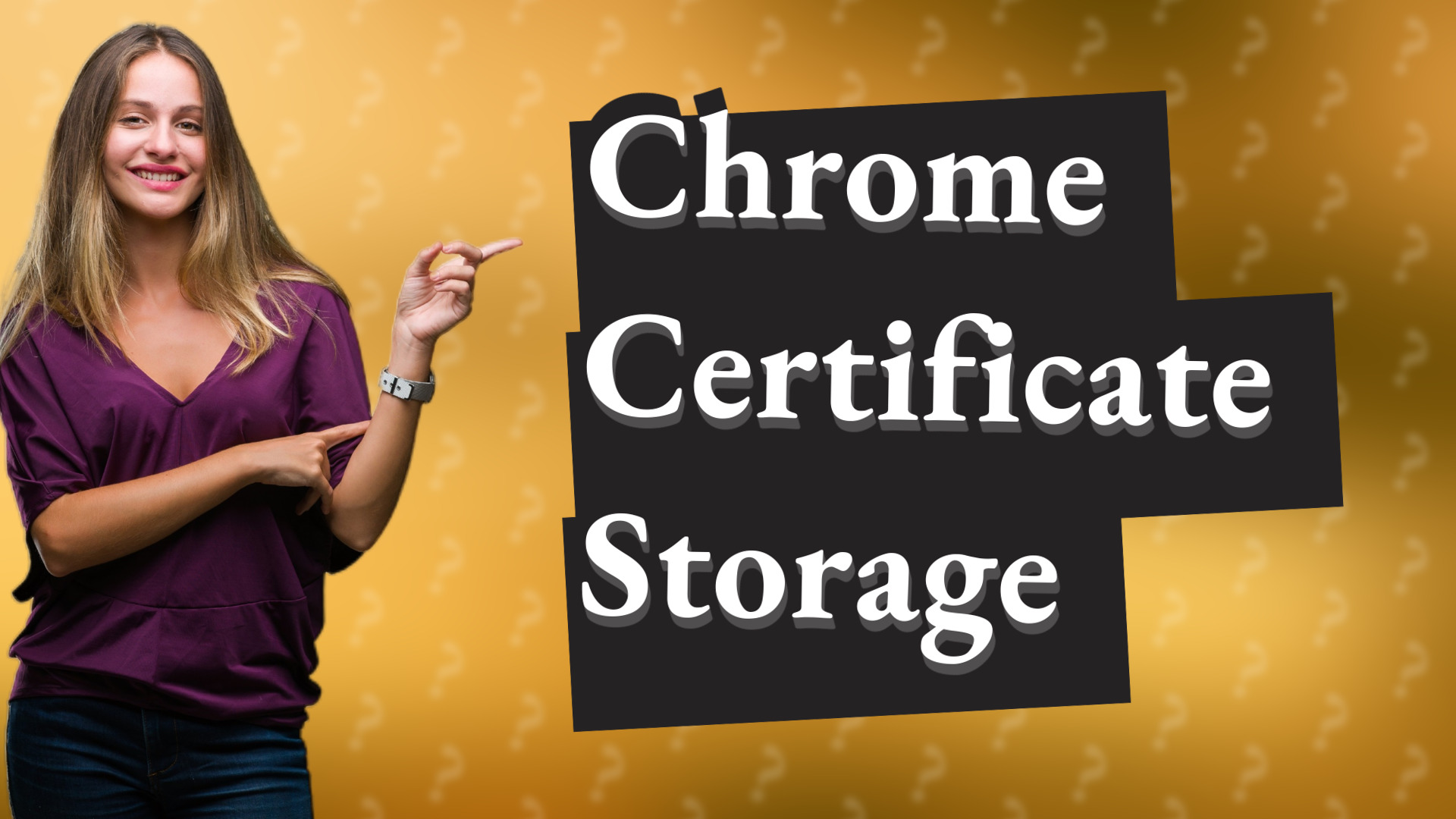 Chrome Certificate Storage