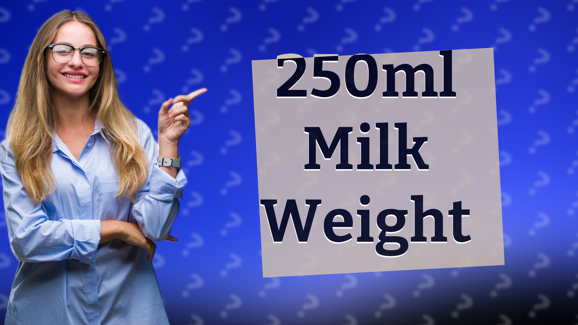 250ml Milk Weight