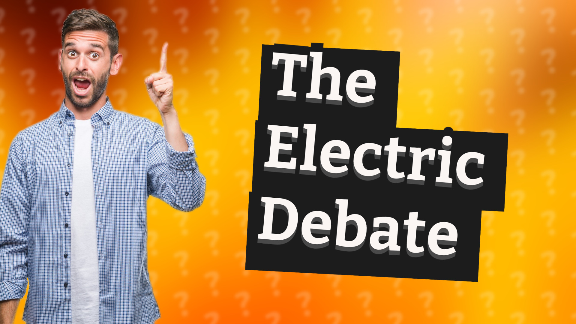 The Electric Debate