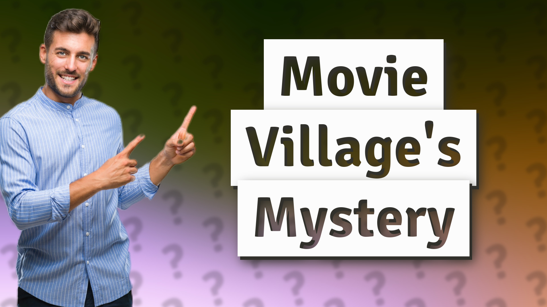 Movie Village's Mystery