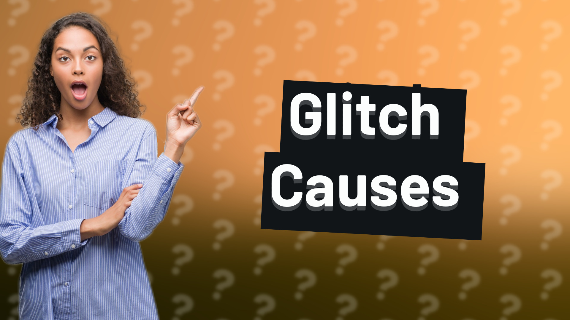 Glitch Causes