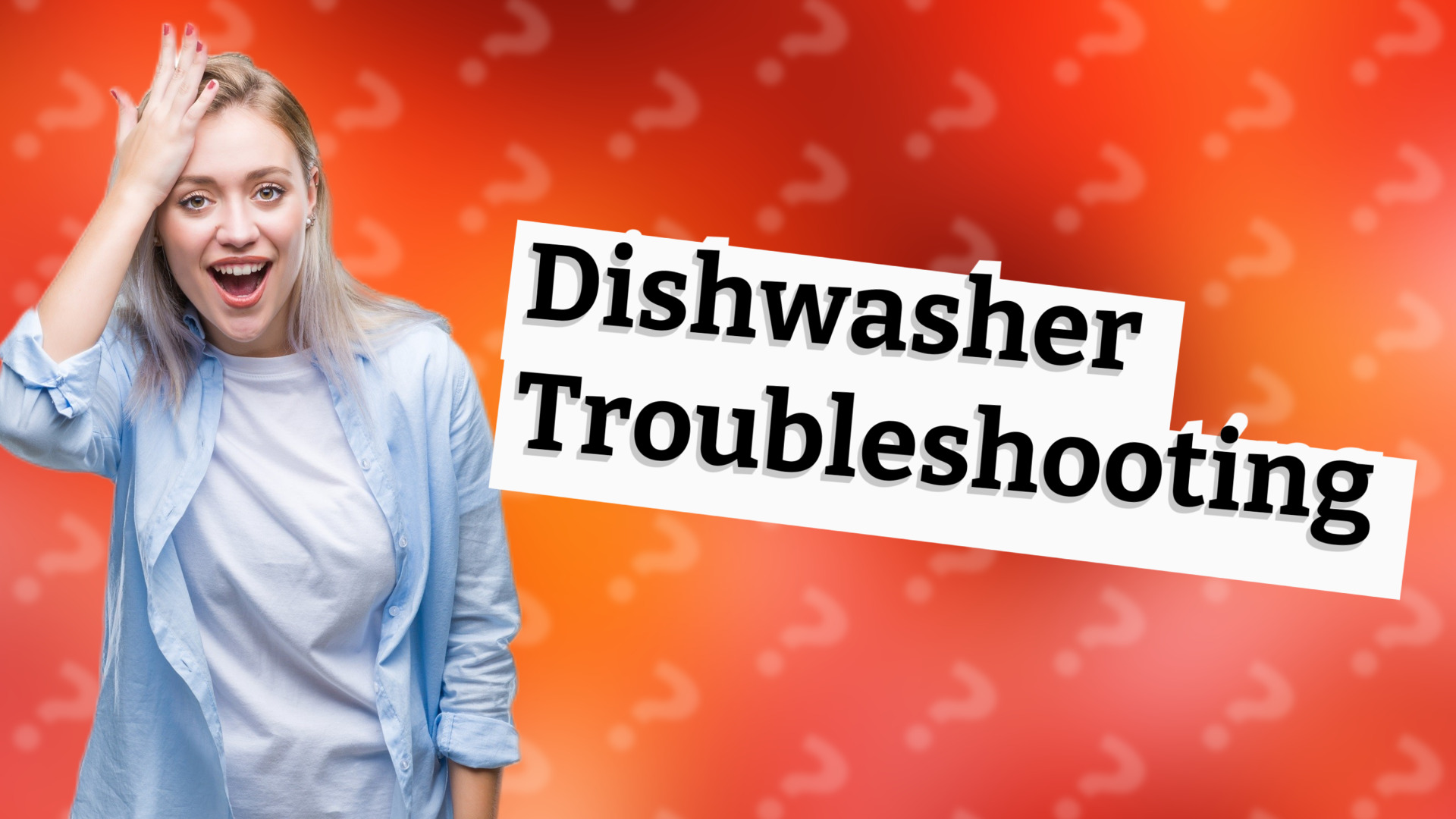 Dishwasher Troubleshooting