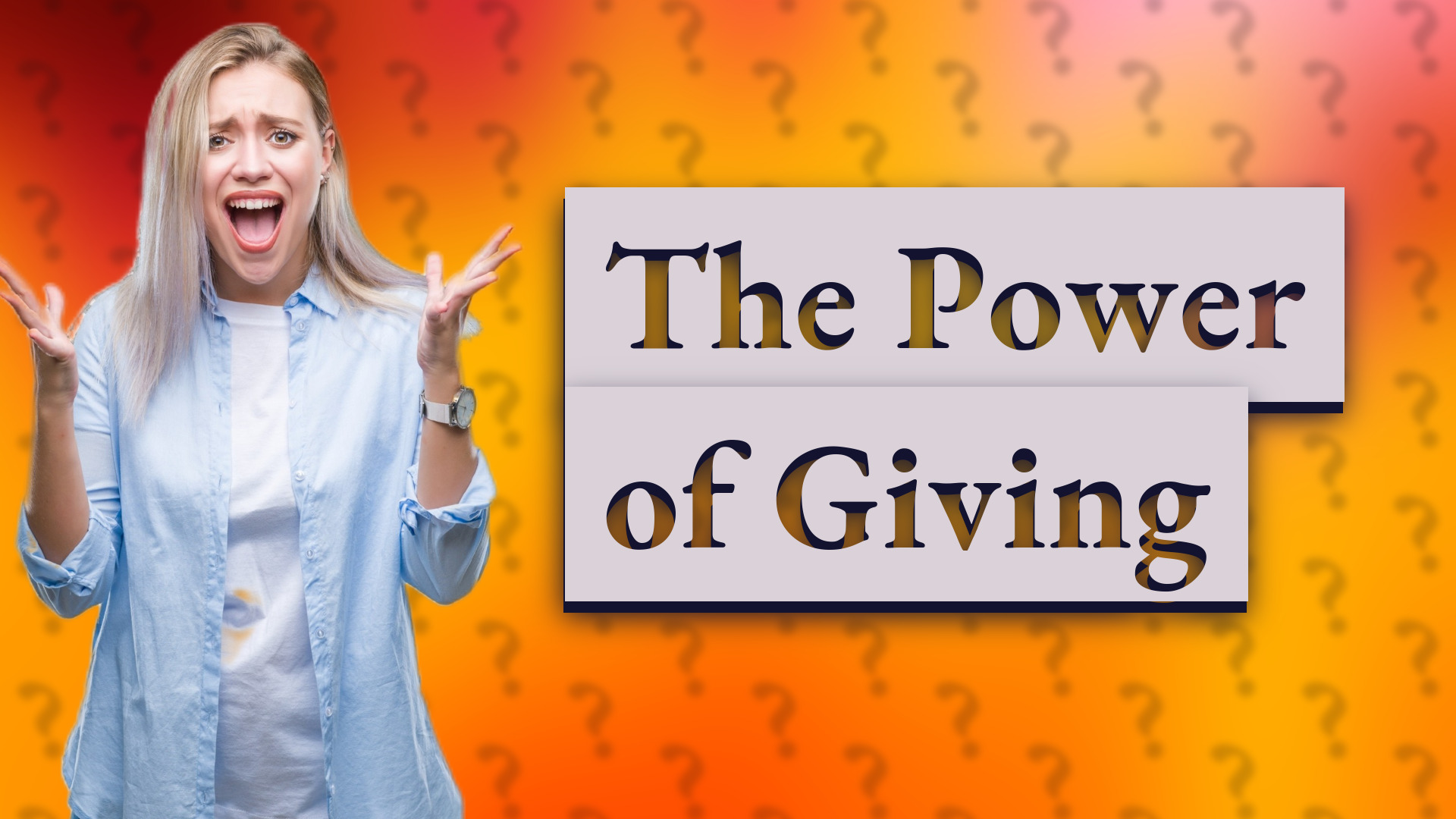 The Power of Giving