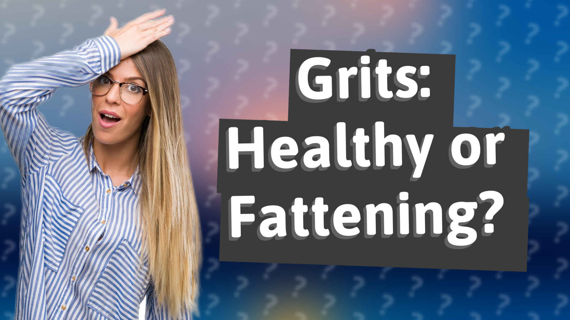 Grits: Healthy or Fattening?