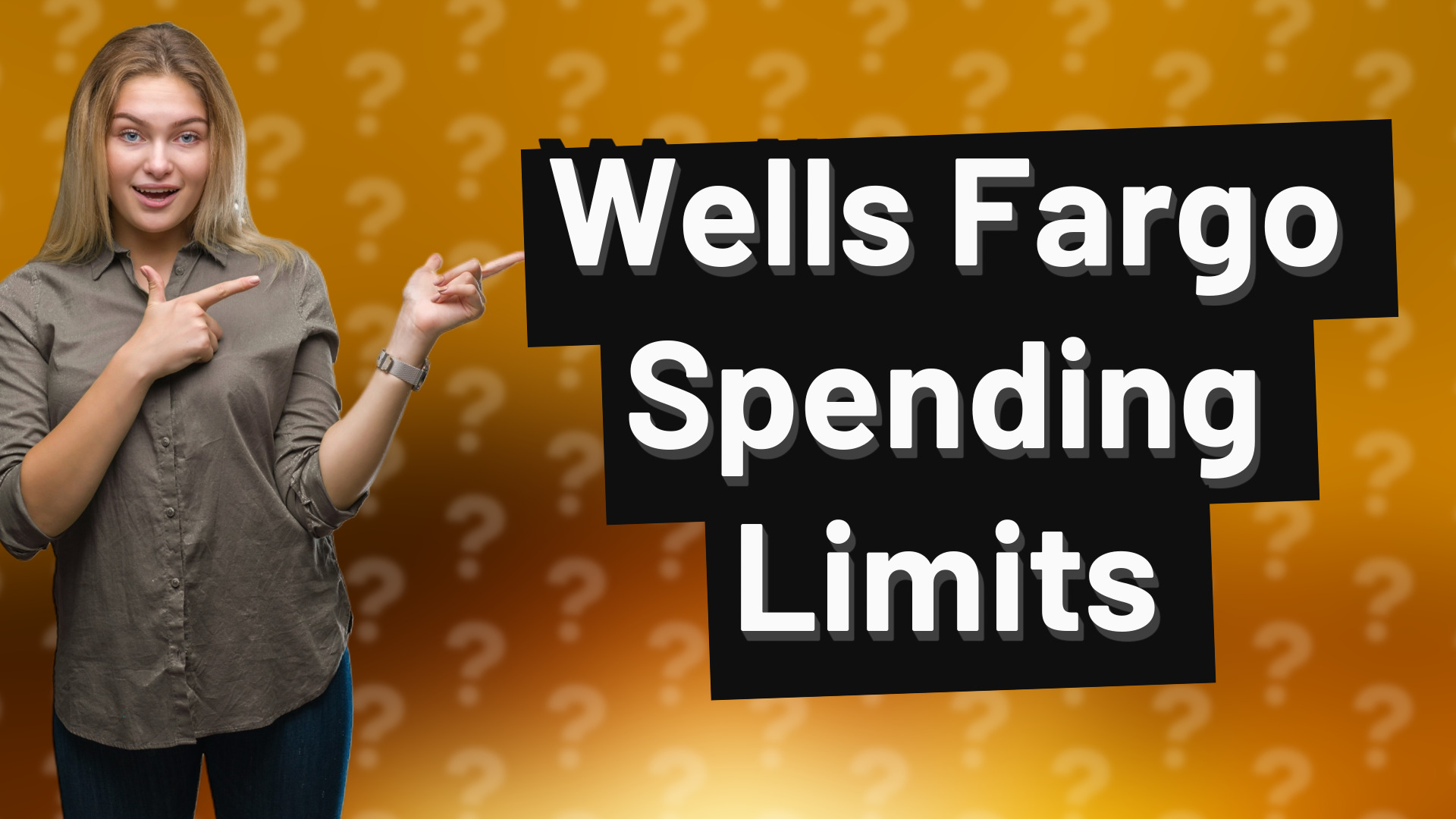 Wells Fargo Spending Limits