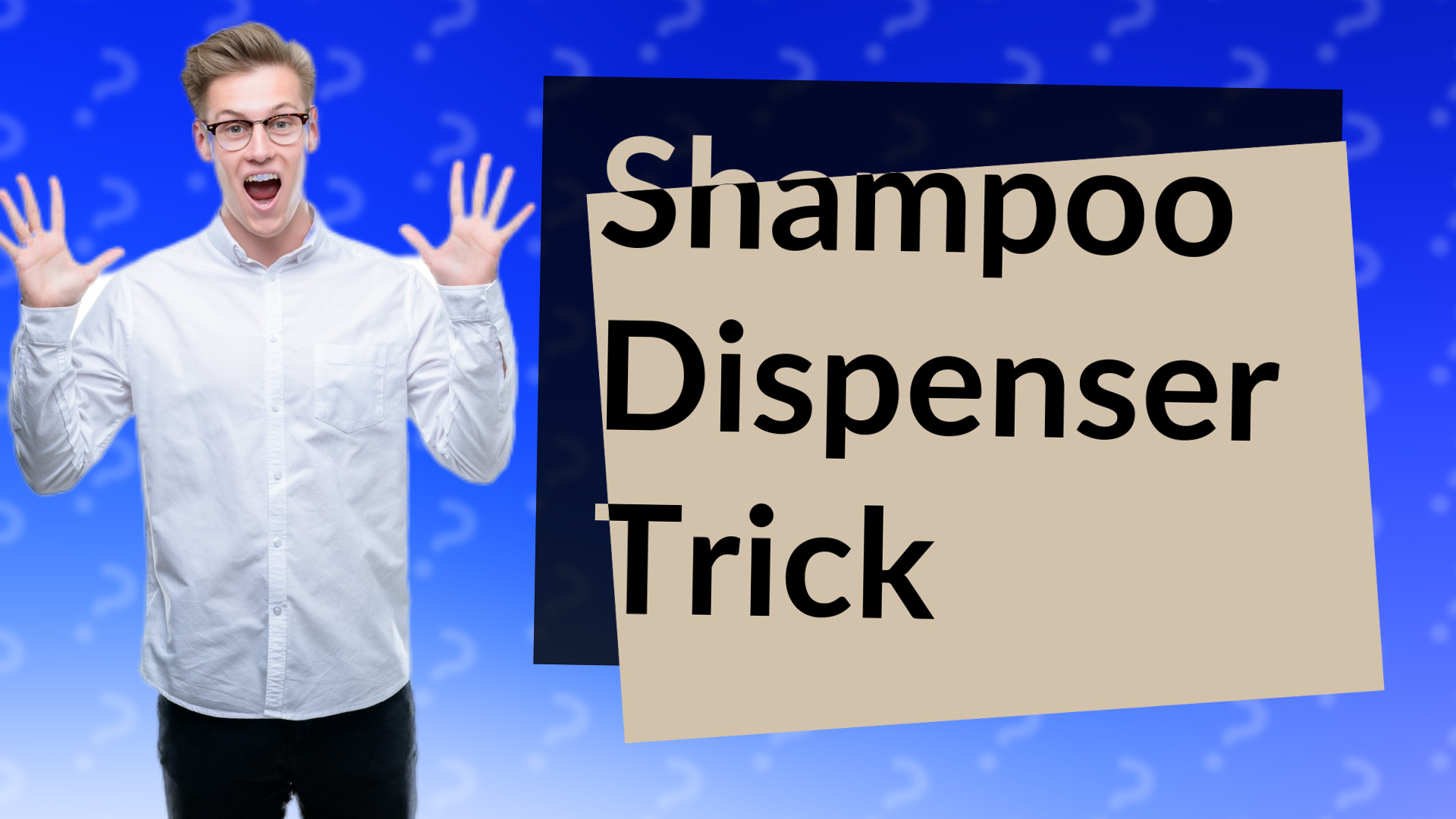 Shampoo Dispenser Trick