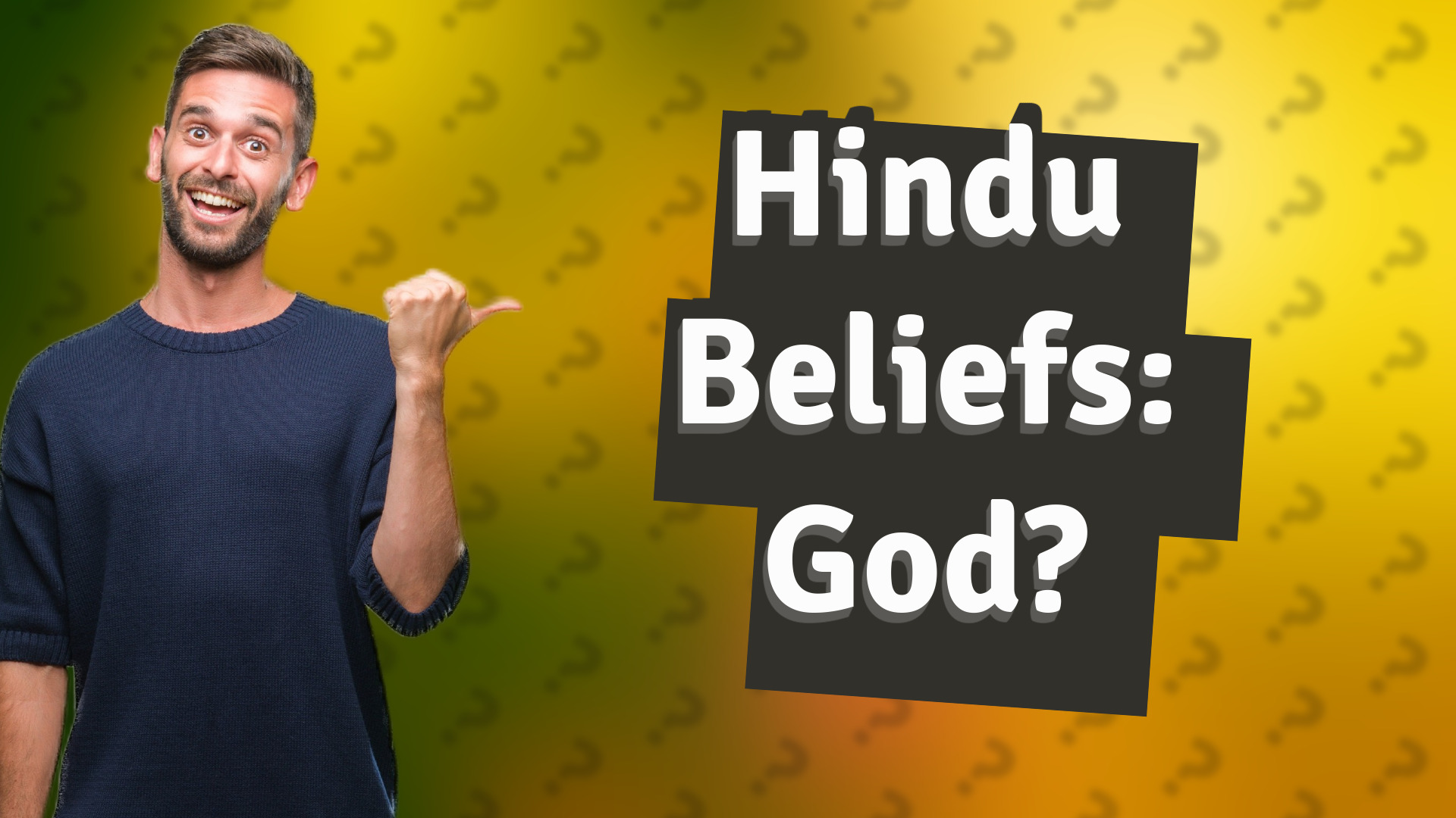 Hindu Beliefs: God?
