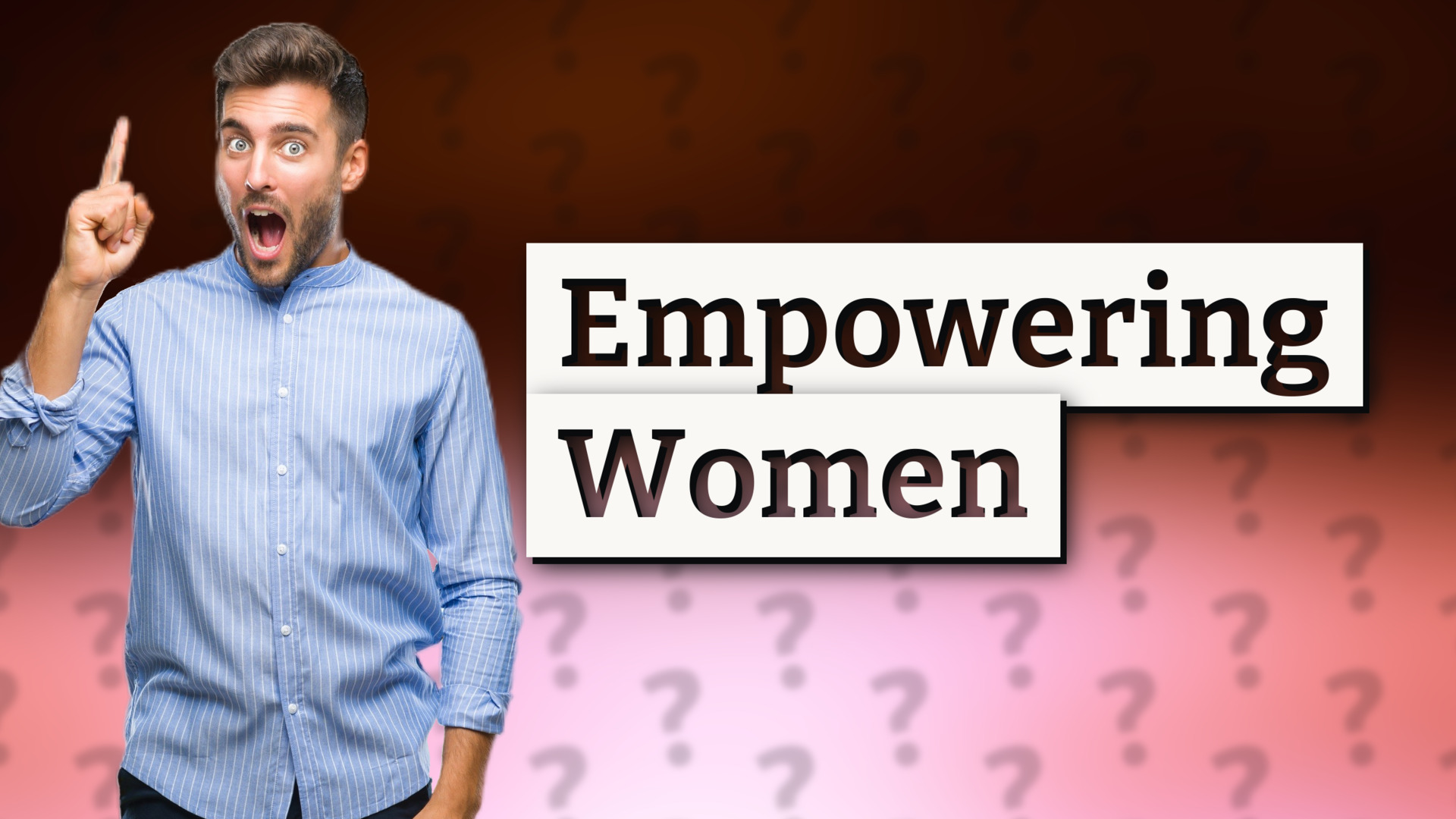 Empowering Women