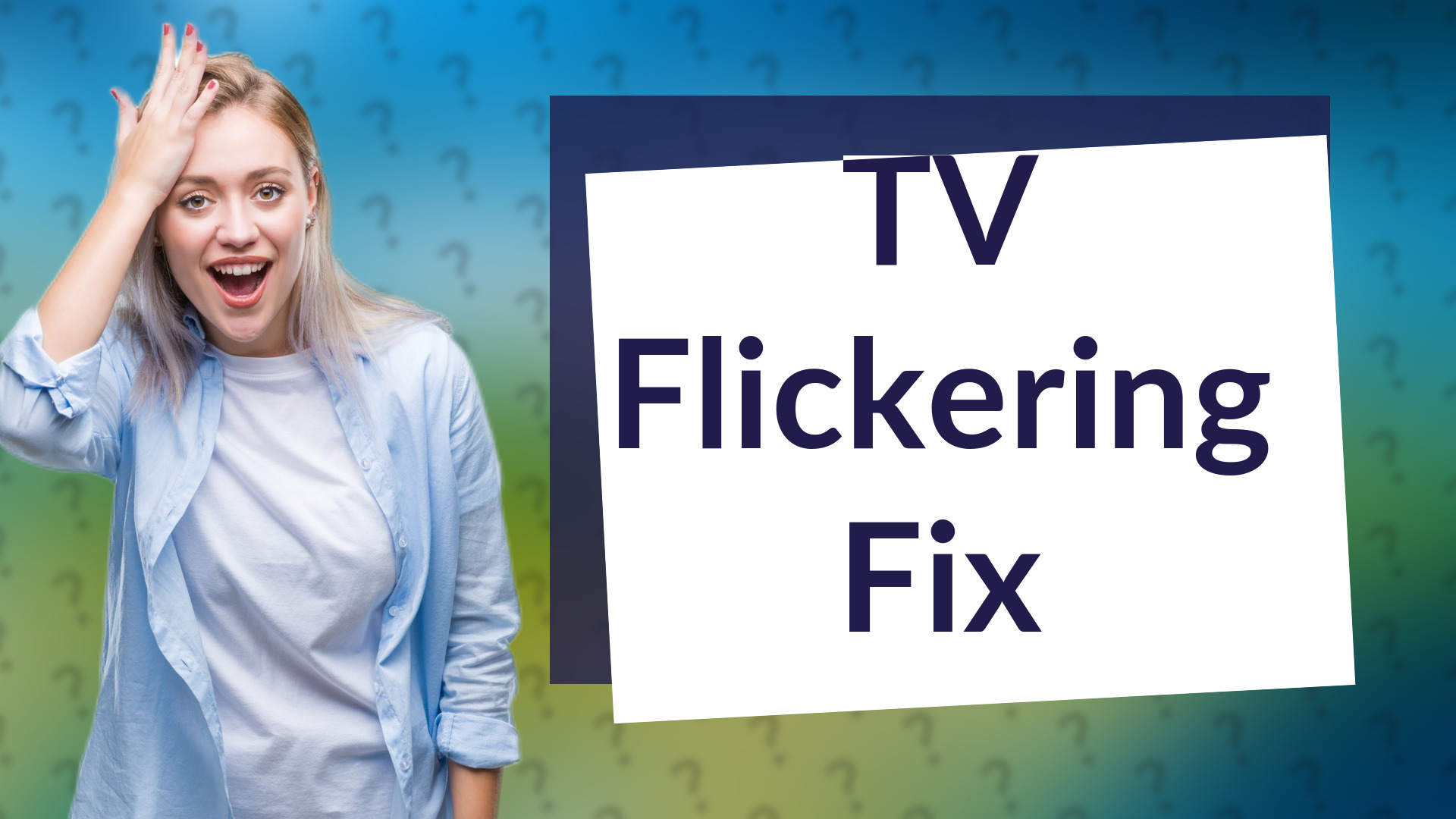 TV Flickering Fix