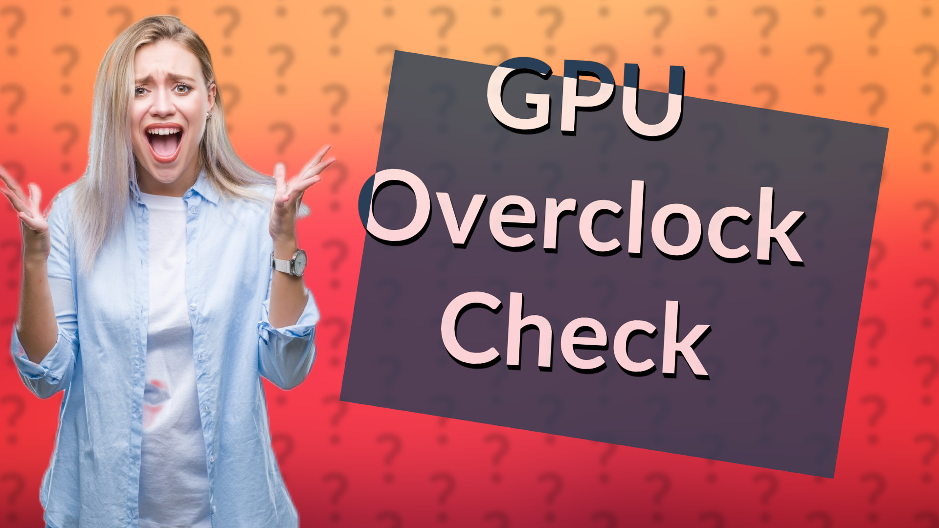 GPU Overclock Check