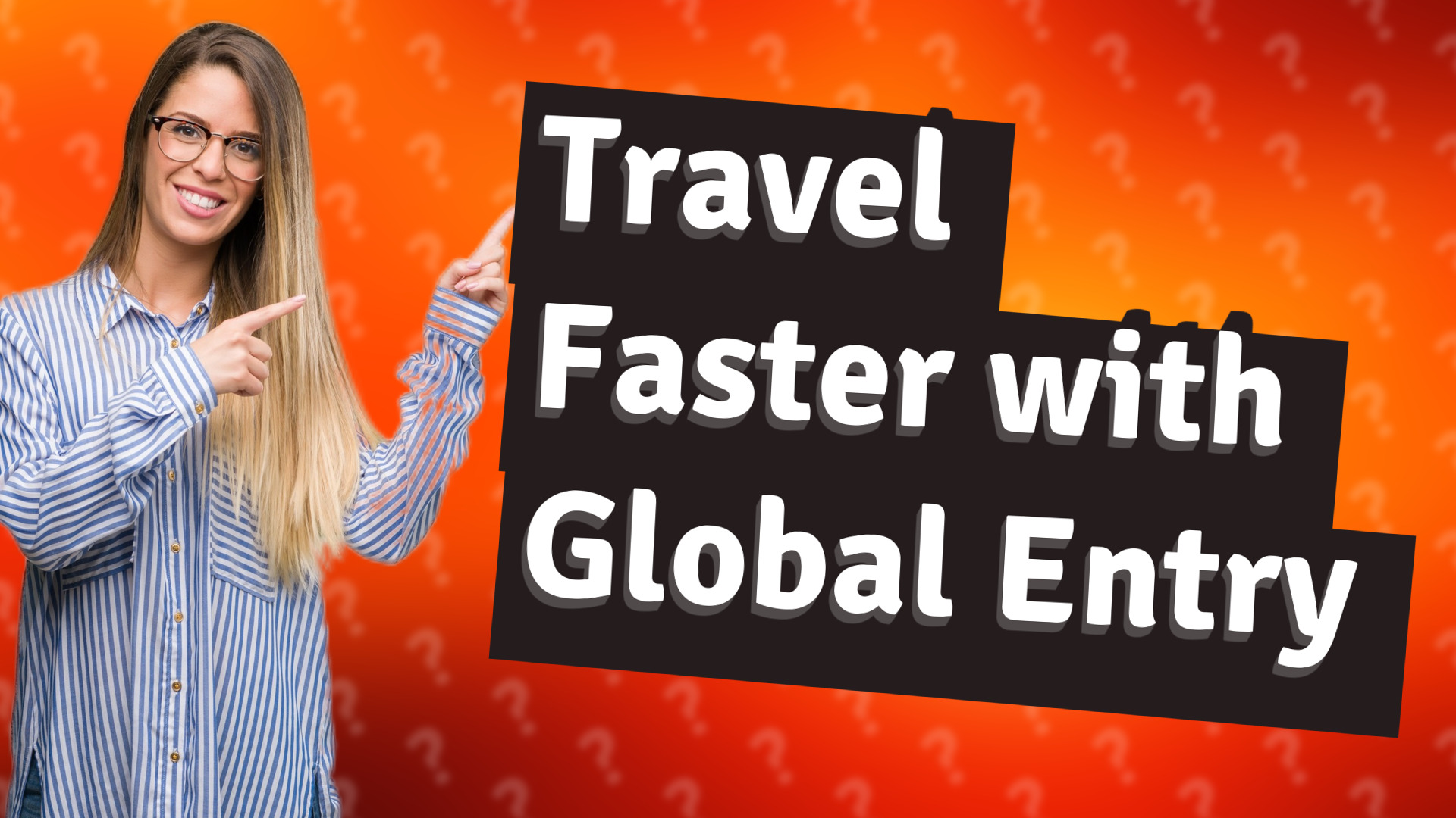 Travel Faster with Global Entry