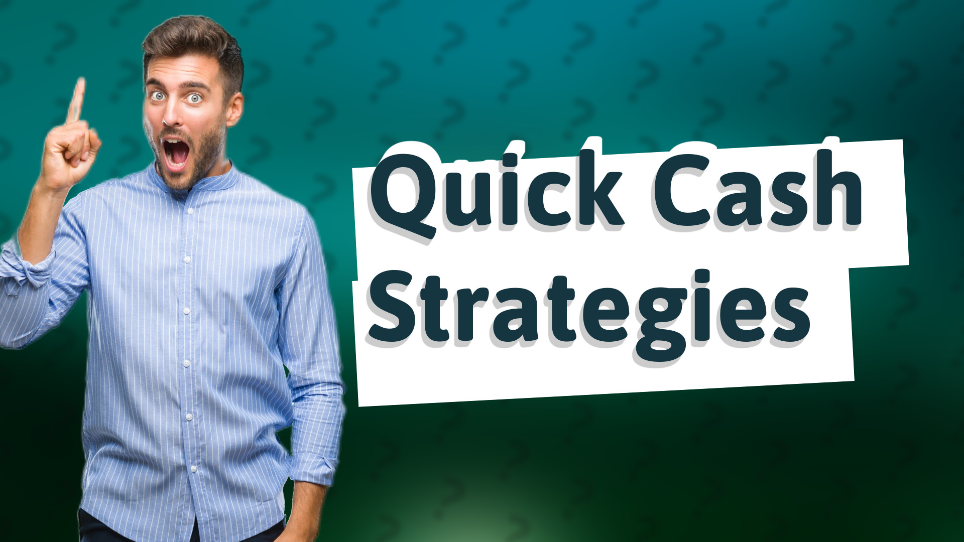 Quick Cash Strategies