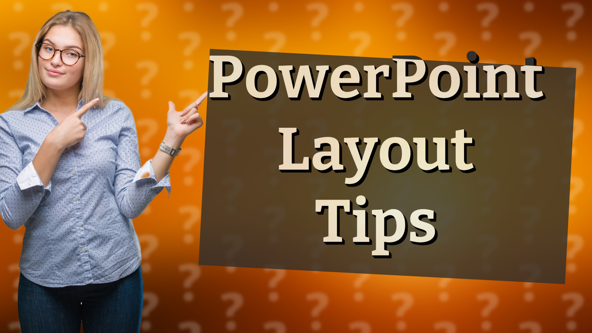 PowerPoint Layout Tips